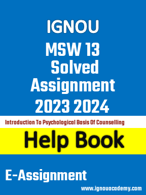IGNOU MSW 13 Solved Assignment 2023 2024
